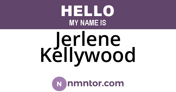 Jerlene Kellywood