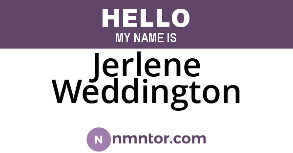 Jerlene Weddington