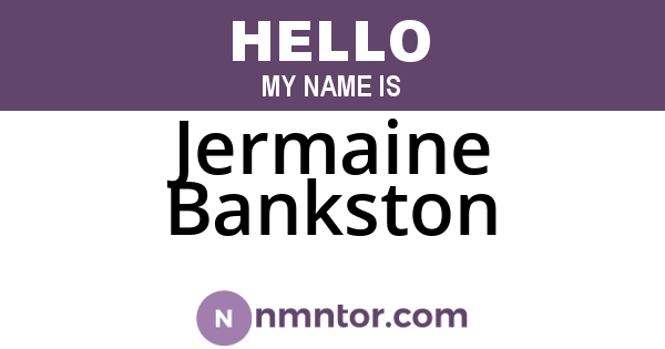 Jermaine Bankston