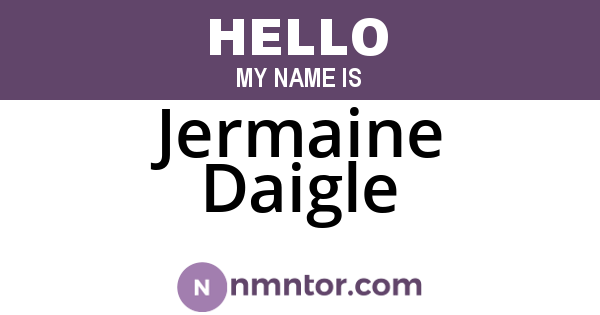 Jermaine Daigle