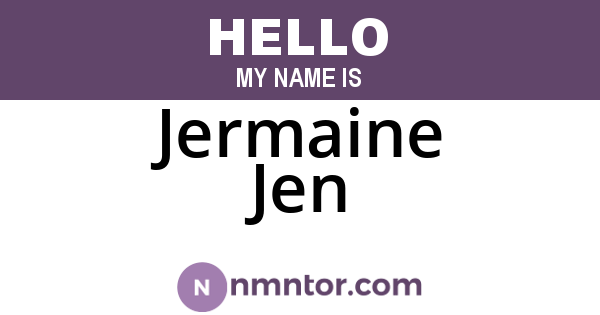 Jermaine Jen