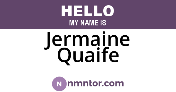 Jermaine Quaife