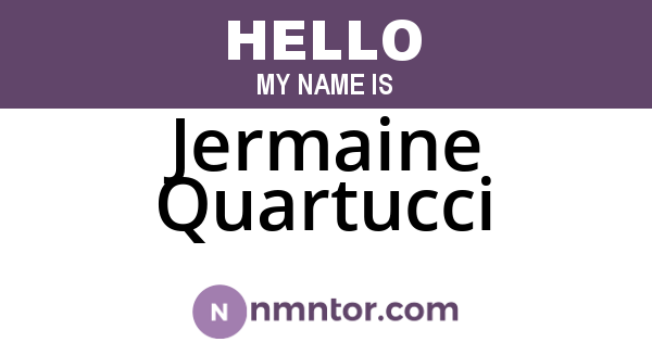 Jermaine Quartucci