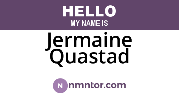 Jermaine Quastad