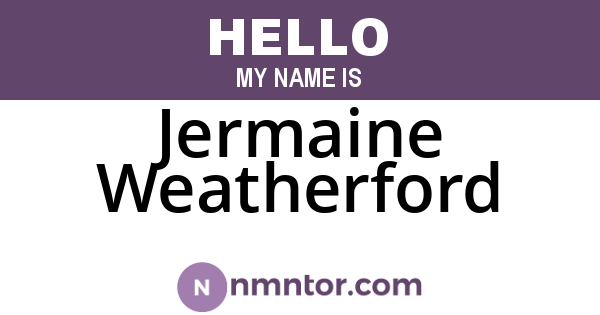 Jermaine Weatherford