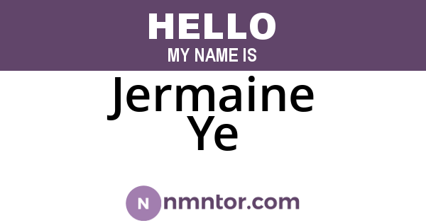 Jermaine Ye