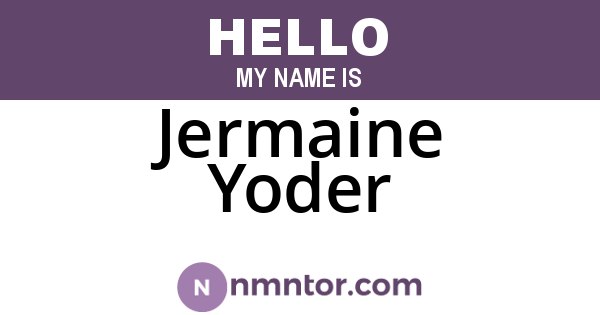 Jermaine Yoder
