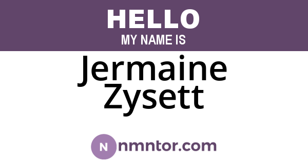 Jermaine Zysett