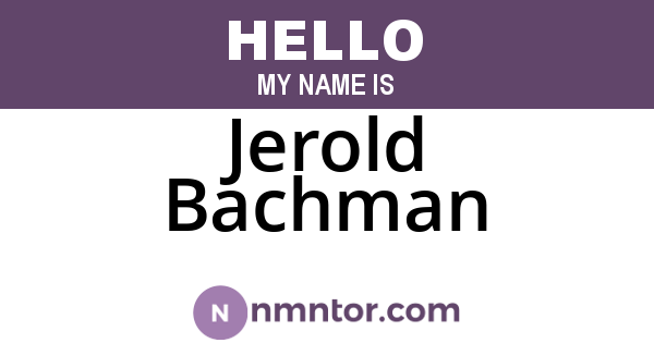 Jerold Bachman
