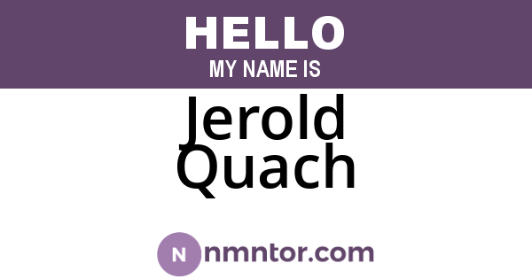 Jerold Quach