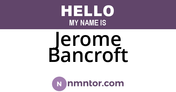 Jerome Bancroft