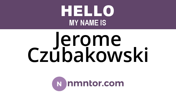 Jerome Czubakowski