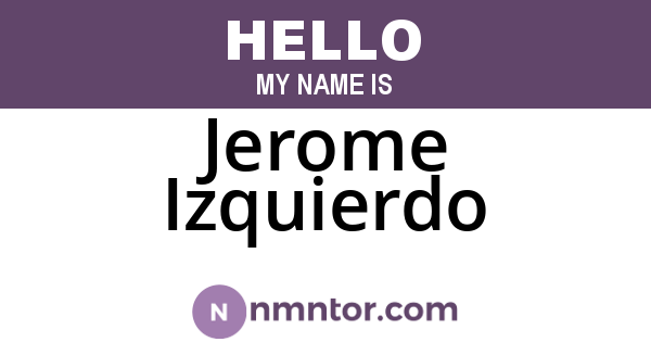 Jerome Izquierdo