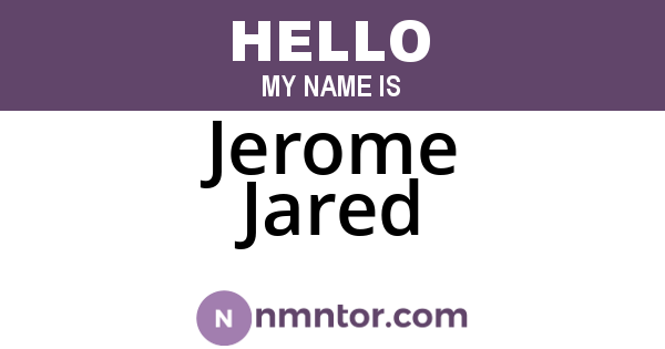 Jerome Jared