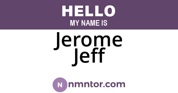 Jerome Jeff