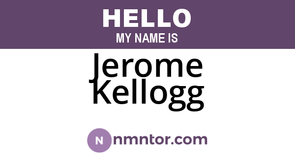 Jerome Kellogg