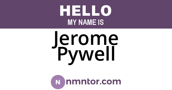 Jerome Pywell