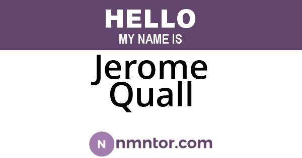 Jerome Quall