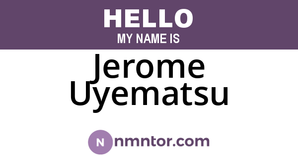 Jerome Uyematsu