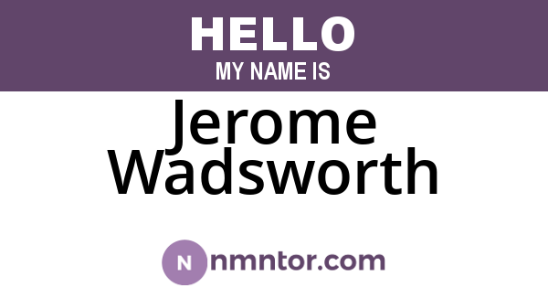 Jerome Wadsworth