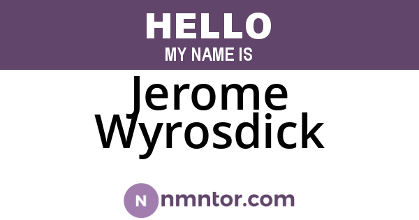 Jerome Wyrosdick