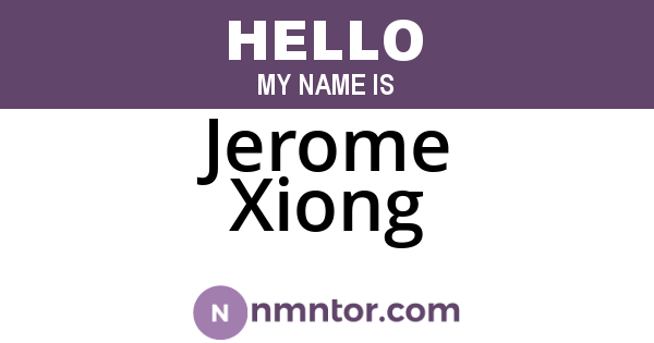 Jerome Xiong