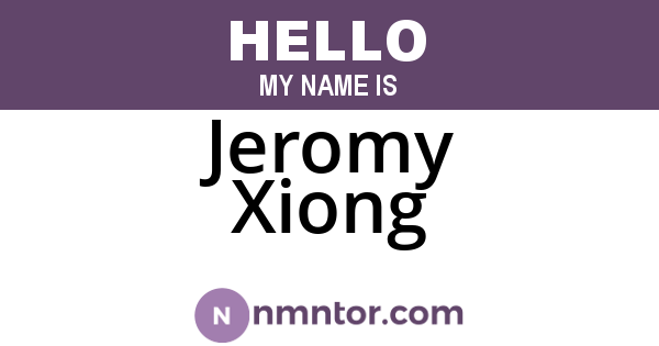 Jeromy Xiong