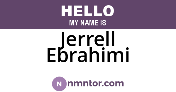 Jerrell Ebrahimi