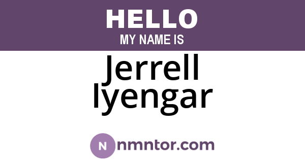 Jerrell Iyengar