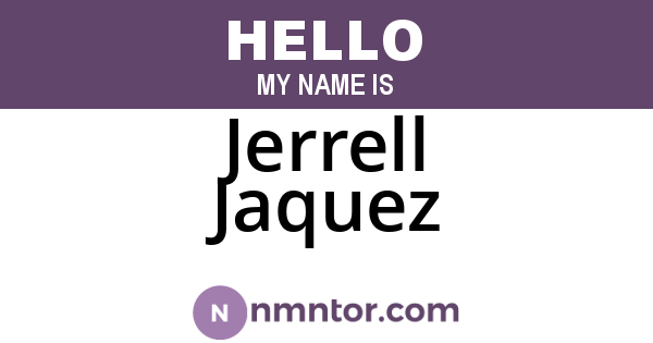 Jerrell Jaquez
