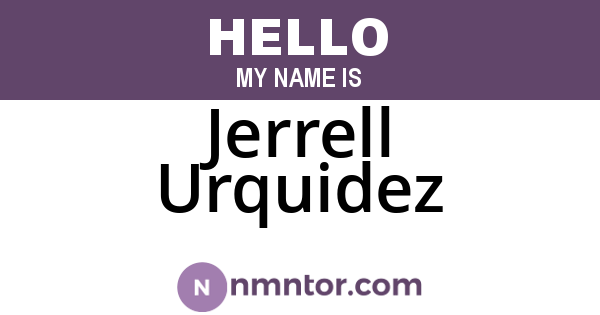 Jerrell Urquidez