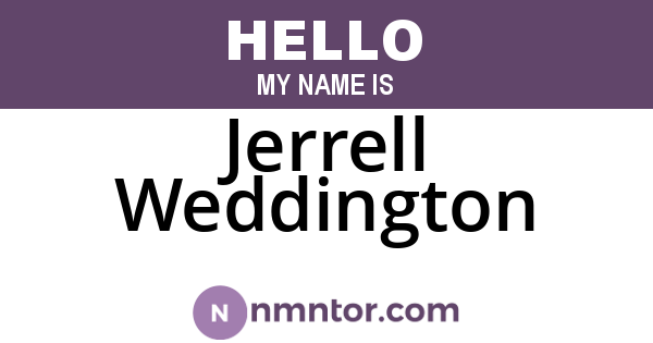 Jerrell Weddington