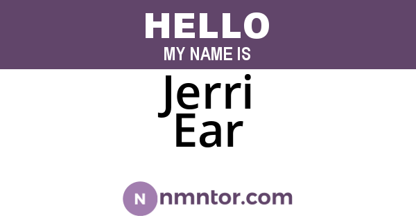 Jerri Ear