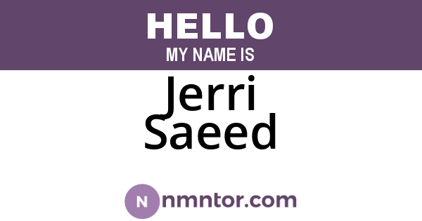 Jerri Saeed