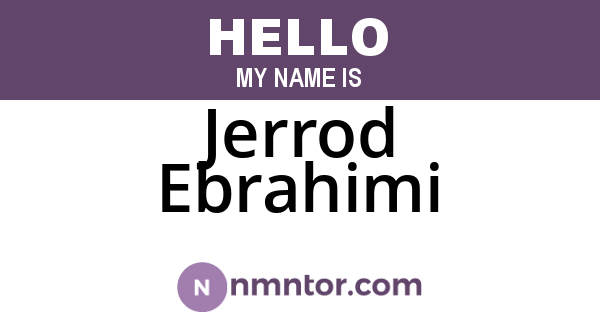 Jerrod Ebrahimi