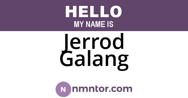 Jerrod Galang