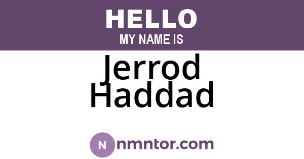 Jerrod Haddad