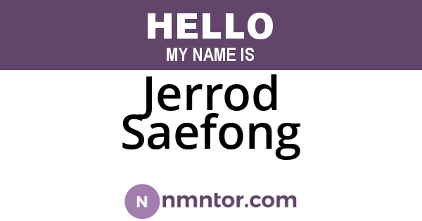 Jerrod Saefong