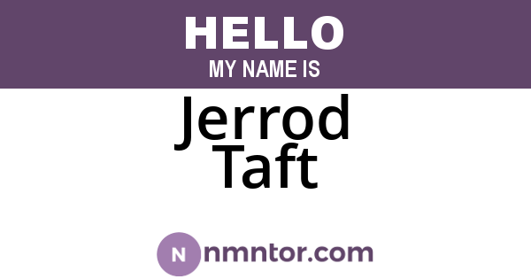 Jerrod Taft