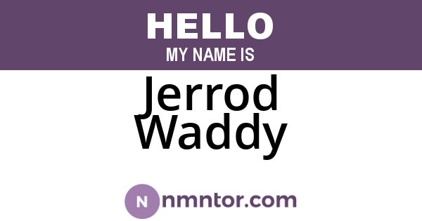 Jerrod Waddy