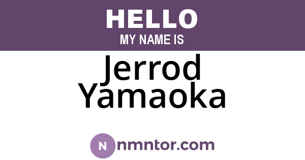 Jerrod Yamaoka