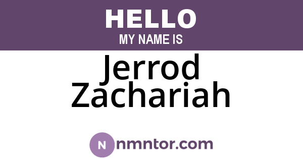 Jerrod Zachariah