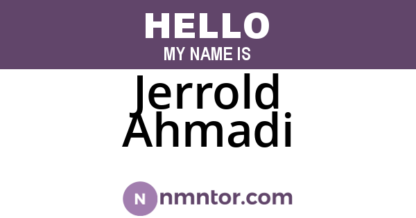 Jerrold Ahmadi