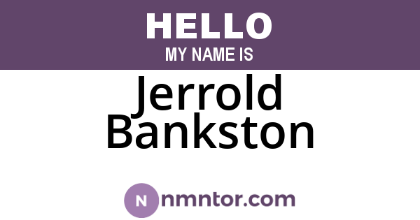 Jerrold Bankston