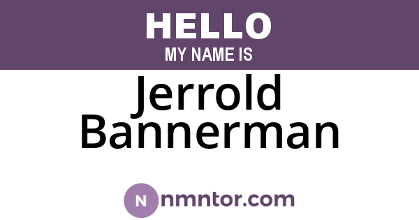 Jerrold Bannerman