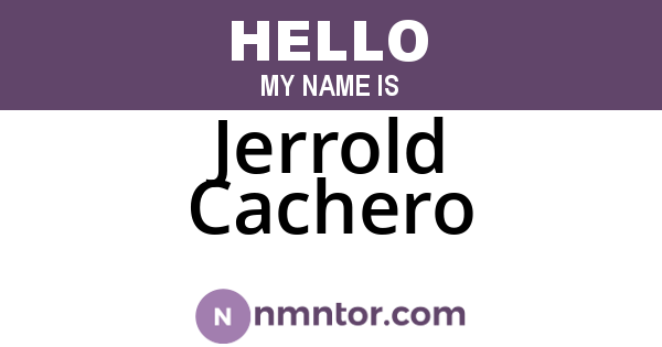 Jerrold Cachero