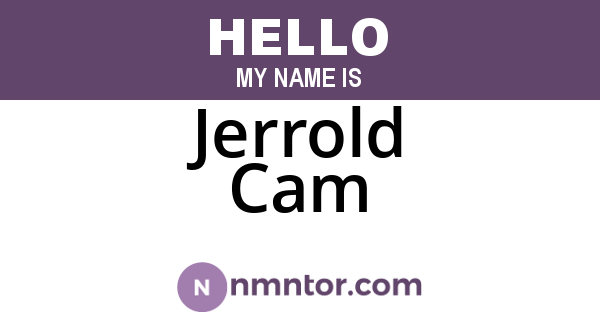 Jerrold Cam