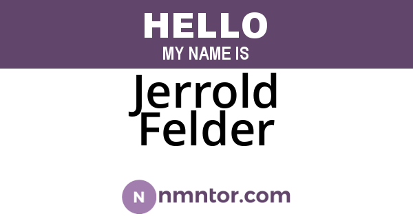 Jerrold Felder