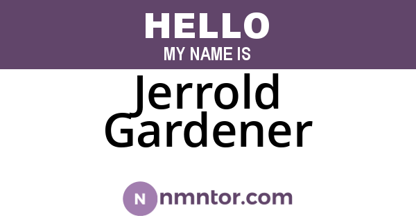 Jerrold Gardener