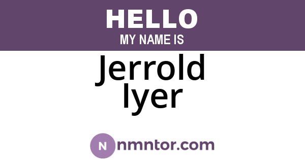 Jerrold Iyer